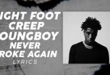 Youngboy Never Broke Again Right Foot Creep Lyrics